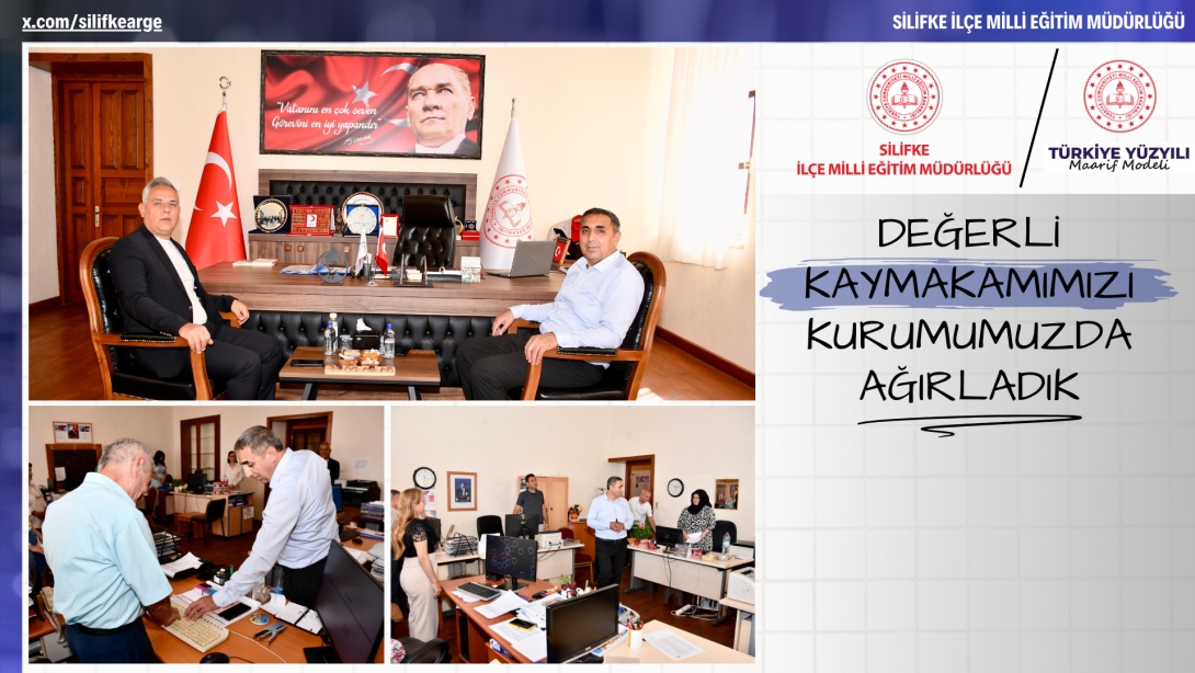 KAYMAKAMIMIZ ABDULLAH ASLANER'DEN ZİYARET